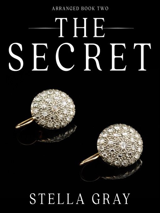 Title details for The Secret by Stella Gray - Available
